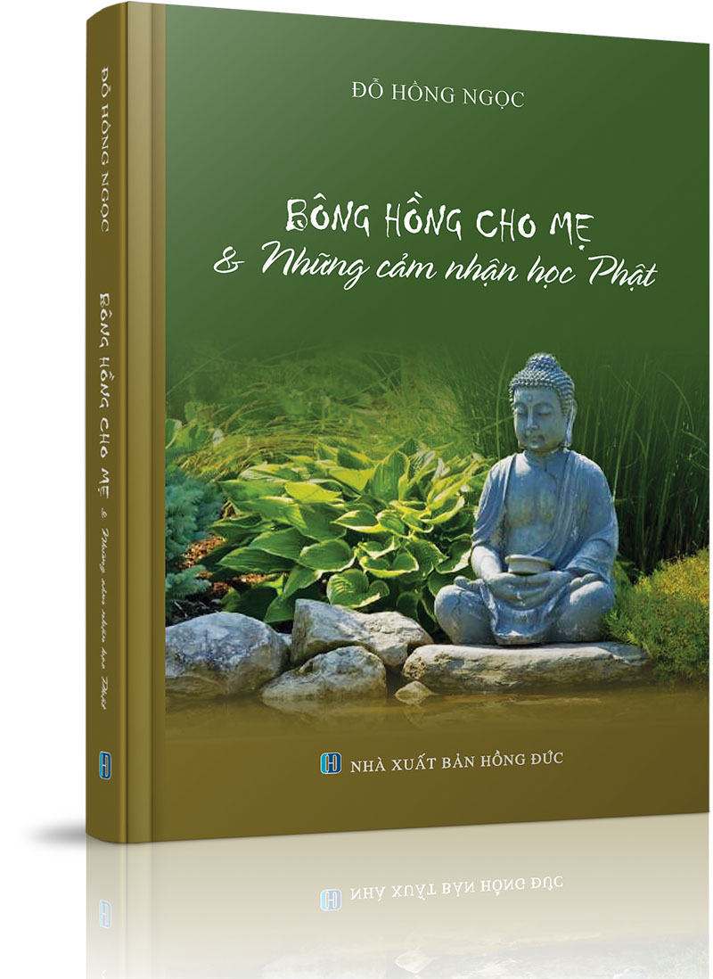 Bông Hồng Cho Mẹ và Những cảm nhận học Phật - Duyên khởi (thay lời tựa)